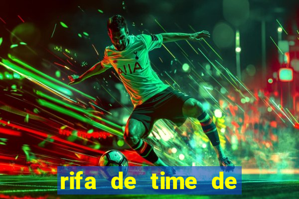 rifa de time de futebol qual sai mais